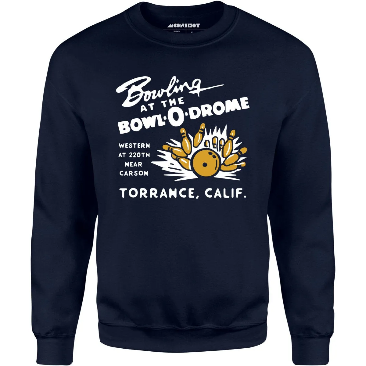 Bowl-o-Drome - Torrance, CA - Vintage Bowling Alley - Unisex Sweatshirt