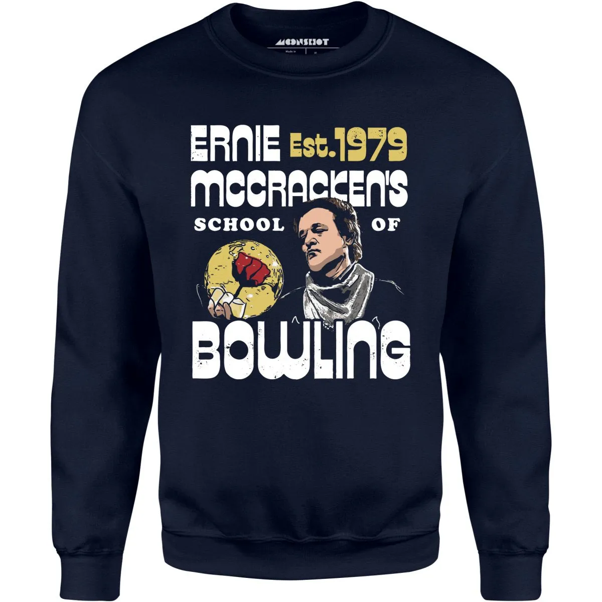 Ernie McCracken's School of Bowling - Unisex Sweatshirt