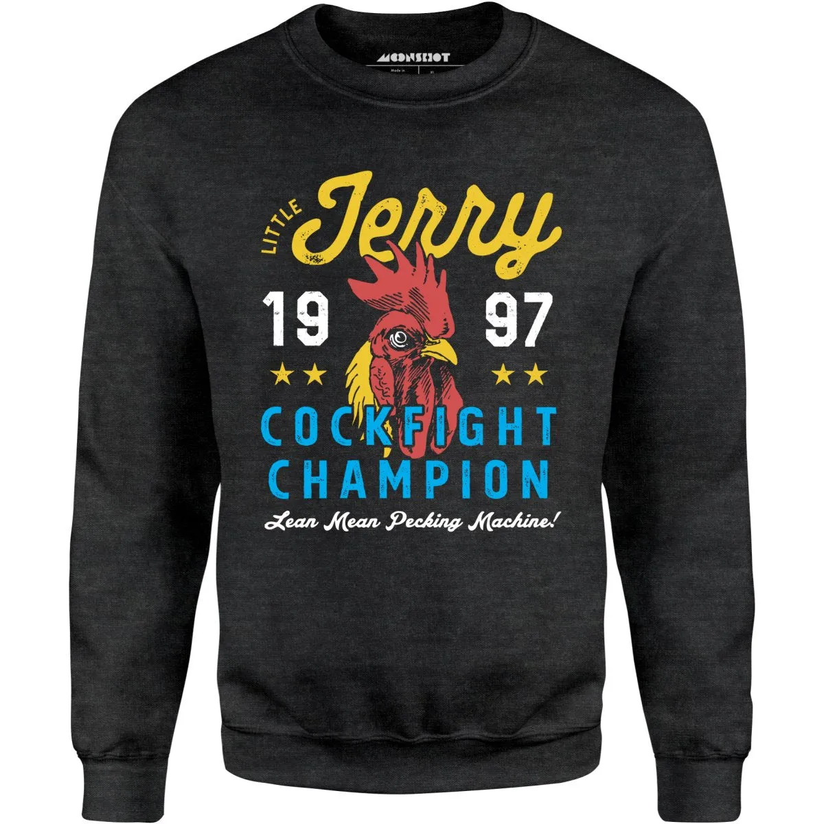 Little Jerry Cockfight Champion - Unisex Sweatshirt