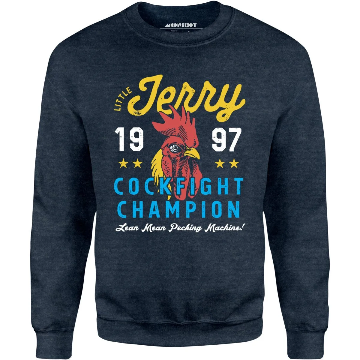 Little Jerry Cockfight Champion - Unisex Sweatshirt