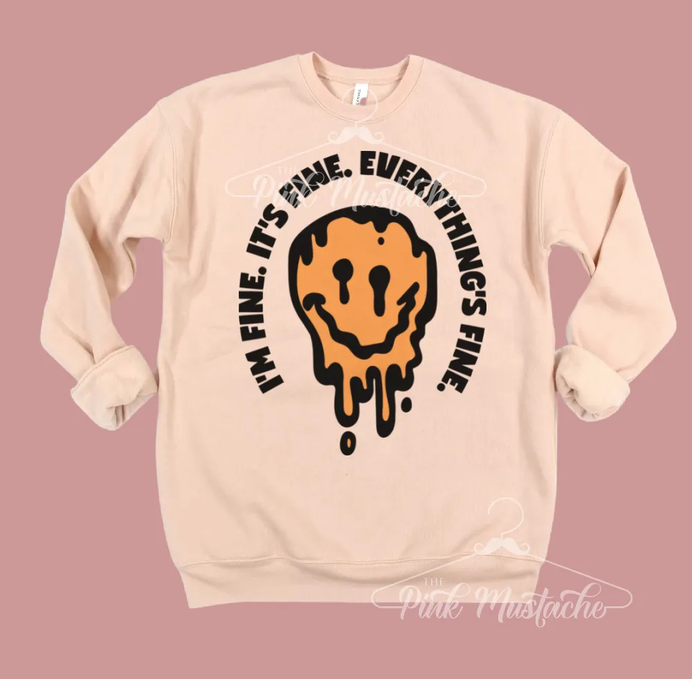 Quality Bella I'm Fine. It's Fine. Everything's Fine.  Sweatshirt/Sizes S-XXL / Funny Mom Sweater