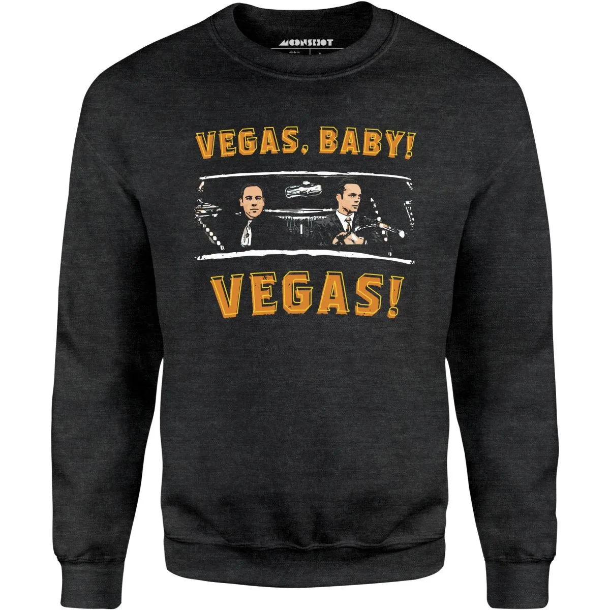 Vegas, Baby! Vegas! - Unisex Sweatshirt